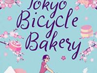 The Tokyo Bicycle Bakery Blog Tour – Book Review